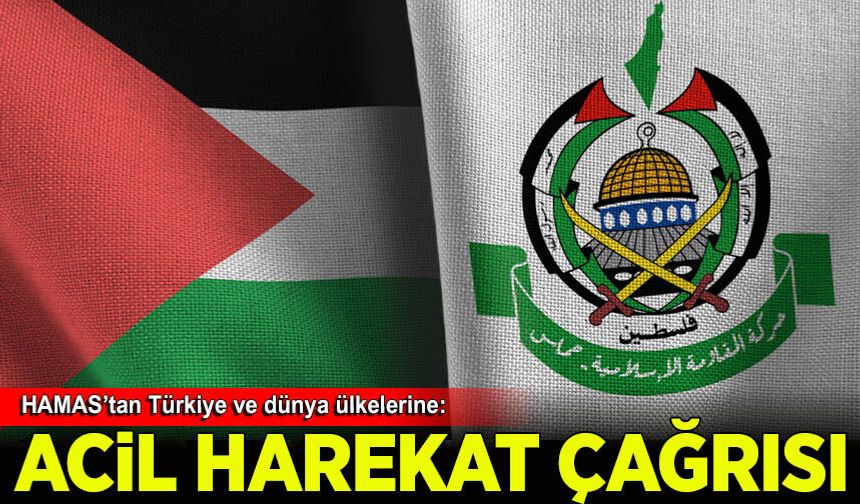 HAMAS Türkiye ve çok sayıda ülkeye 'acil kodlu' çağrı yaptı