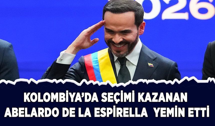 Kolombiya'da Cumhurbaşkanlığı seçimini kazanan Abelardo de la Espriella yemin etti
