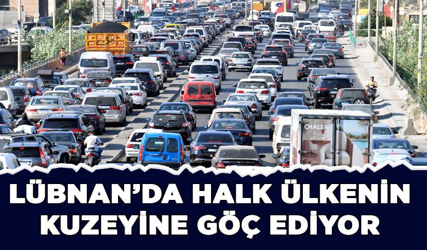 İsrail'in saldırıları Lübnan'da yeniden göç dalgası başlattı