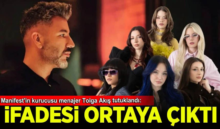 Manifest'in kurucusu menajer Tolga Akış tutuklandı: İfadesi ortaya çıktı