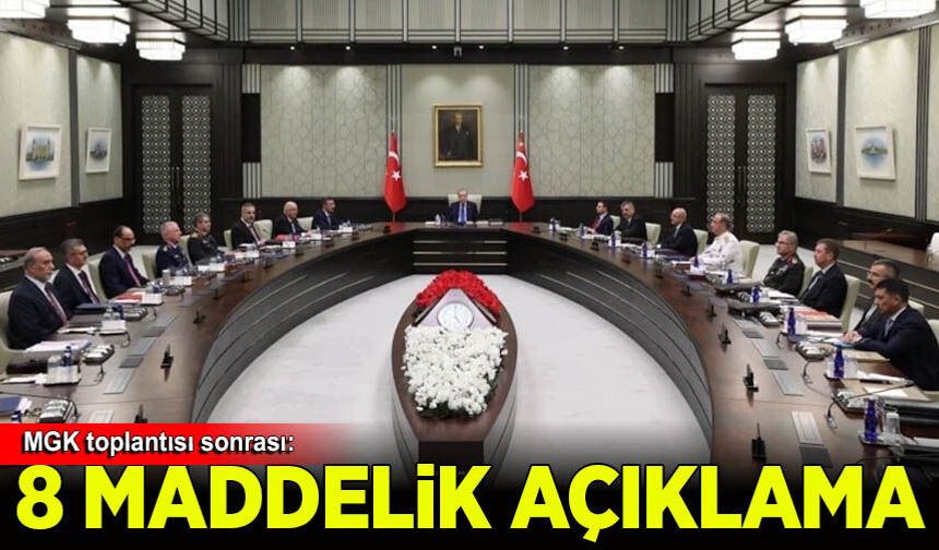 MGK toplantısı sonrası 8 maddelik açıklama