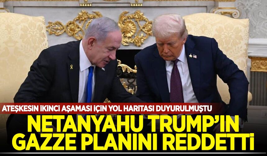 Siyonist Netanyahu, Gazze’deki ateşkesin ikinci aşaması planını reddetti
