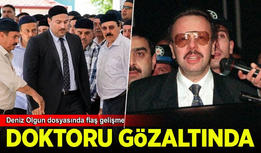 Eski Bakan Denizolgun'un doktoru gözaltına alındı