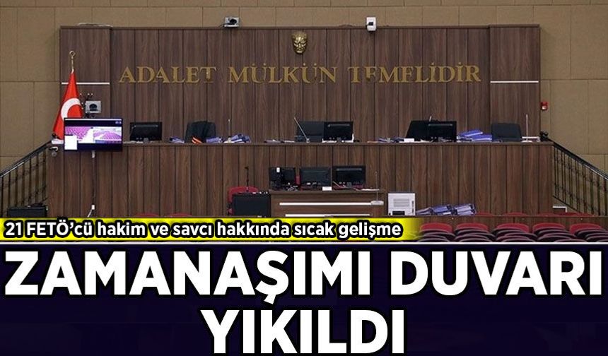 Ergenekon soruşturmasında 21 FETÖ'cü hakim ve savcı hakkında yeni gelişme