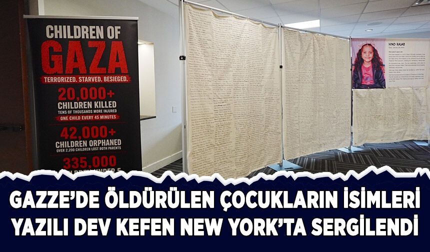 Gazze'de öldürülen çocukların isimleri yazılı dev kefen New York'ta sergilendi