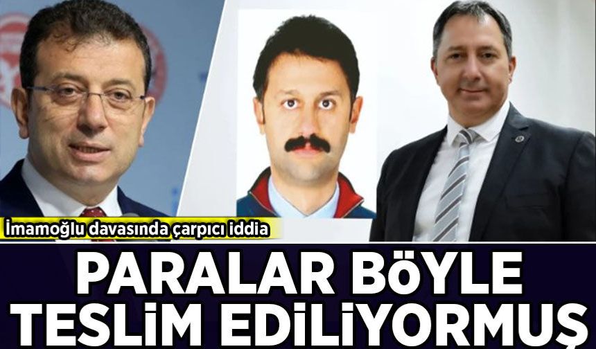 İmamoğlu davasında dikkat çeken para iddiası: Teslimat yöntemi ortaya çıktı