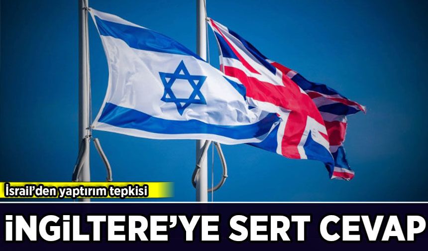 İsrail'den yaptırımlara misilleme! İngiltere'nin Doğu Kudüs'teki konsolosluğu kapatılıyor