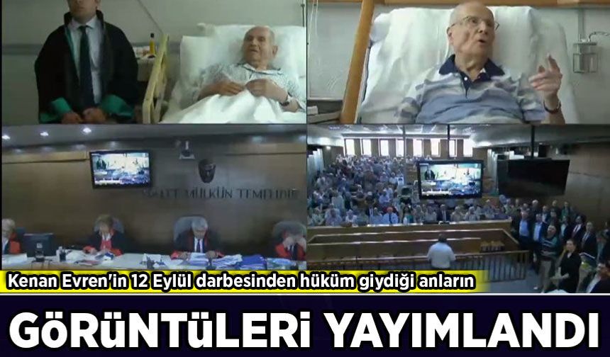 Kenan Evren'in 12 Eylül darbesinden hüküm giydiği anların görüntüleri yayımlandı