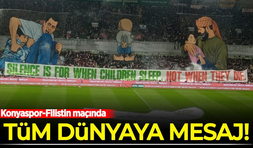 Konyaspor-Filistin maçında anlamlı koreografi! Tribünlerden dünyaya mesaj