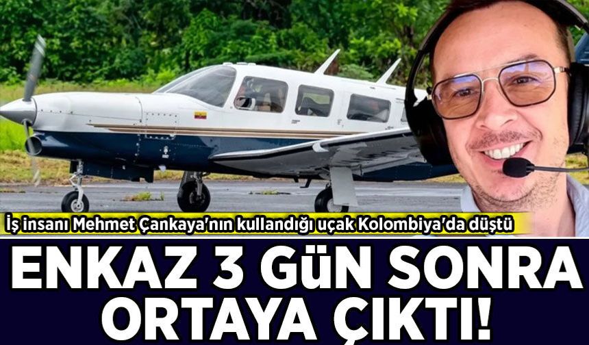 Mehmet Çankaya'nın kullandığı uçak Kolombiya'da düştü! Enkaza 3 gün sonra ulaşıldı