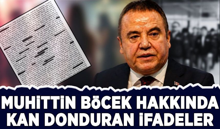 Muhittin Böcek hakkında kan donduran ifadeler!