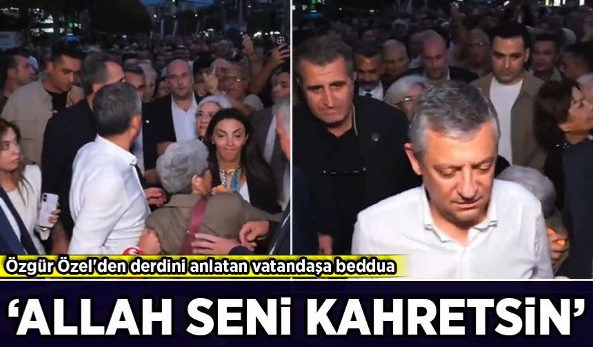 Özgür Özel'den derdini anlatan vatandaşa beddua: 'Allah seni kahretsin'