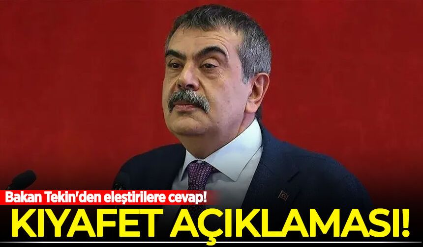 Bakan Tekin'den eleştirilere cevap! Kıyafet açıklaması!