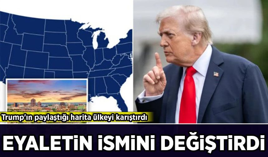 Trump'ın paylaştığı harita ülkeyi karıştırdı: Eyaletin ismini değiştirdi