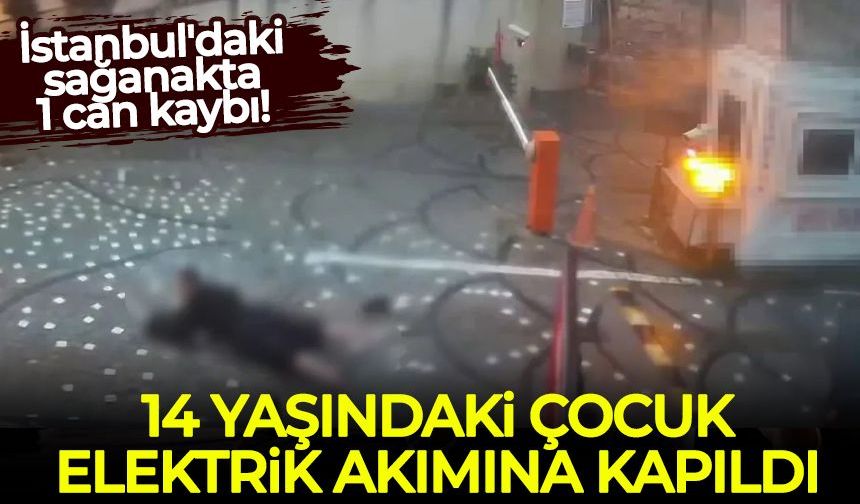 İstanbul'daki sağanakta 1 can kaybı: 14 yaşındaki çocuk elektrik akımına kapıldı