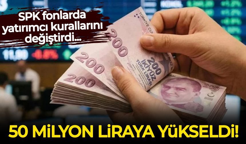 Nitelikli yatırımcı limiti 50 milyon liraya yükseldi