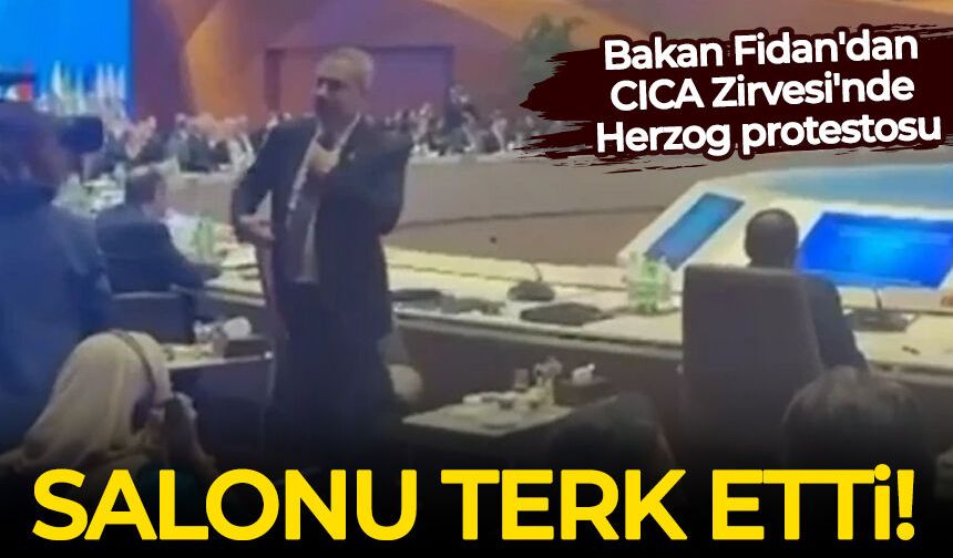 Bakan Fidan'dan CICA Zirvesi'nde Herzog protestosu: Salonu terk etti