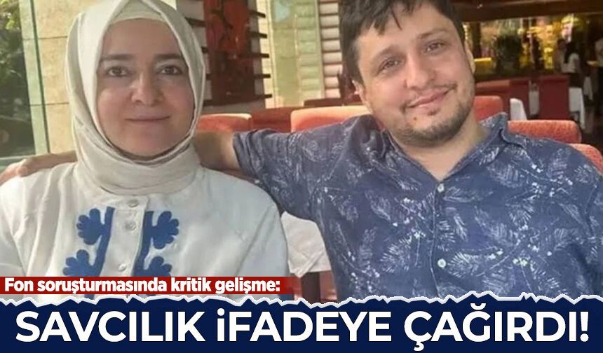 Fatma Betül Sayan Kaya ve eşi İlyas Kaya ifade verecek