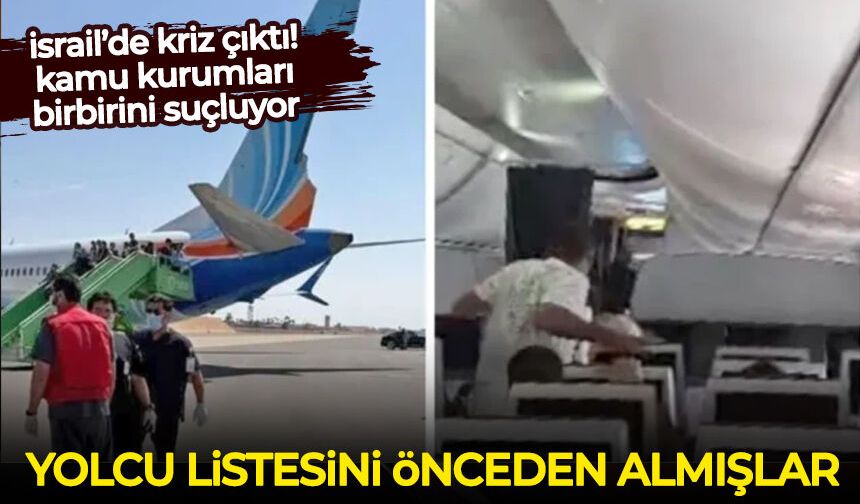 Yolcu listesini önceden almışlar: İsrail'de kriz çıktı, kamu kurumları birbirini suçluyor