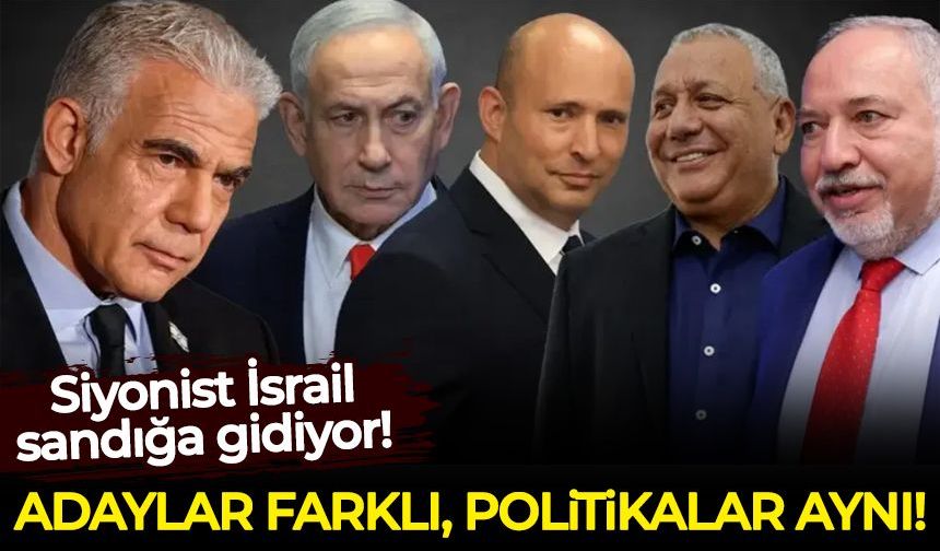 Adaylar farklı, politikalar aynı: Siyonist İsrail sandığa gidiyor