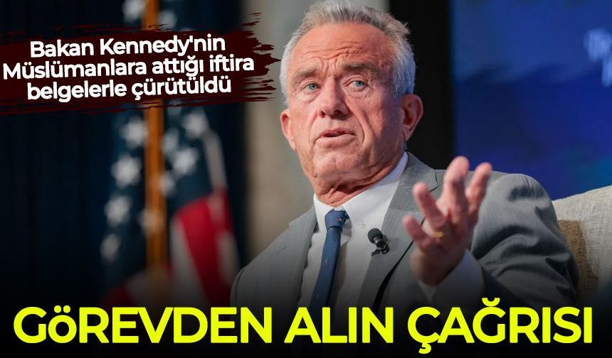 Bakan Kennedy'nin Müslümanlara attığı iftira belgelerle çürütüldü