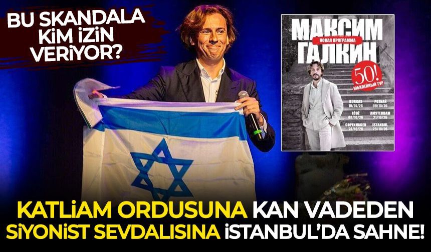 Bu skandala kim izin veriyor: İsrail ordusuna kan vadeden Maxim Galkin’e İstanbul’da sahne izni!
