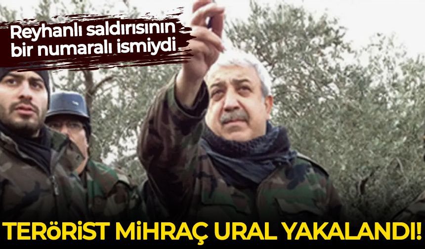 Reyhanlı saldırısının kilit ismi terörist Mihraç Ural, Suriye'de yakalandı
