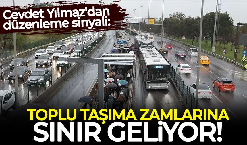 Cevdet Yılmaz'dan düzenleme sinyali: Toplu taşıma zamlarına sınır geliyor