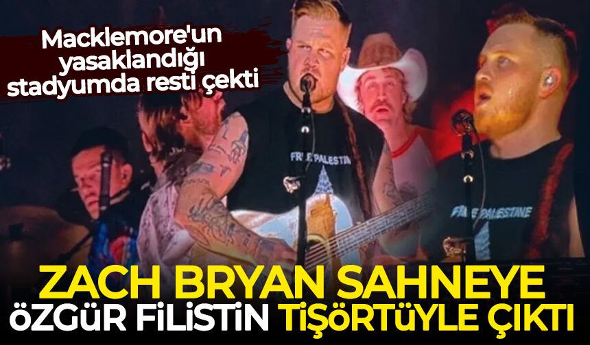 Macklemore'un yasaklandığı stadyumda resti çekti: Zach Bryan sahneye 'Özgür Filistin' tişörtüyle çıktı