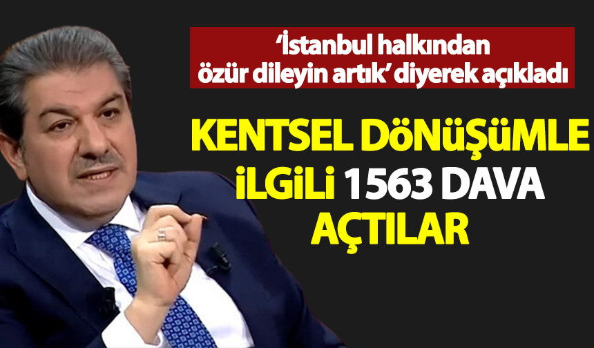 Tevfik Göksu'dan çarpıcı Sözler: Kentsel Dönüşümle Ilgili 1563 Dava ...