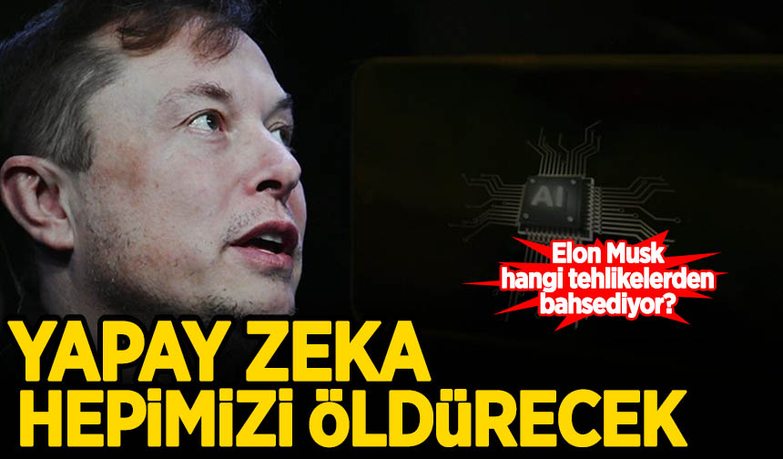 Elon Musk: Yapay Zeka Hepimizi öldürecek - Habervakti, Son Dakika Haber ...