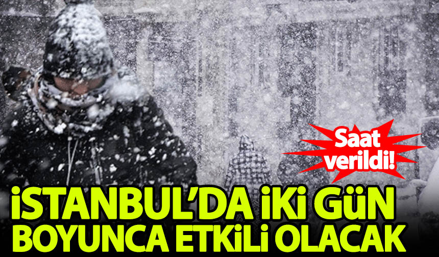 Stanbul I In Saat Verildi Kar Ya Iki G N Boyunca Etkili Olacak