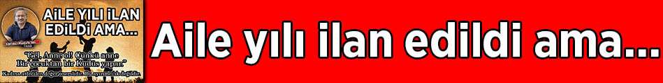 Aile Yılı Ilan Edildi Ama Banner