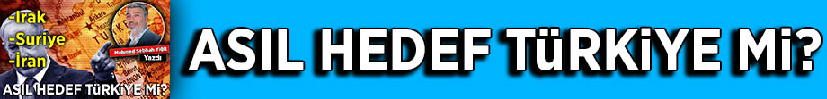 Asıl Hedef Türkiye Mi Banner