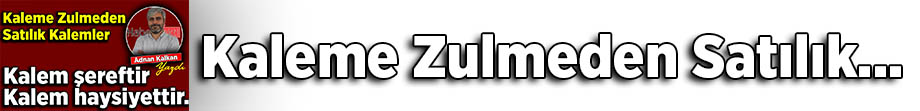 Kaleme Zulmeden Satılık Kalemler