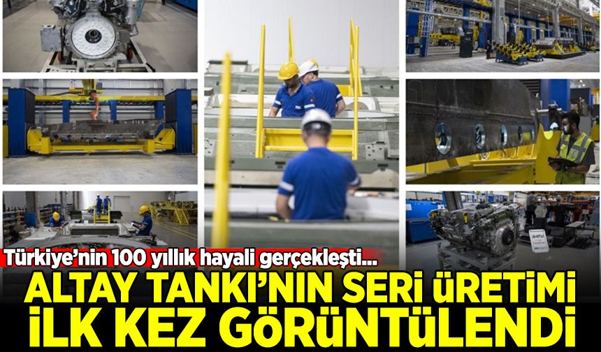 ALTAY Tankı'nın seri üretimini ilk kez görüntülendi - Habervakti, son ...