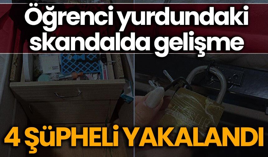 EGM: Kız öğrenci yurdundaki olayla ilgili 4 şüpheli yakalandı