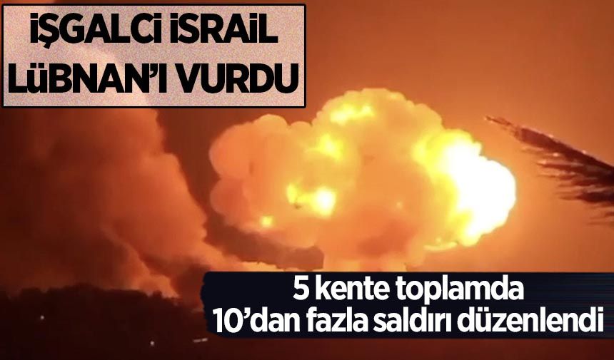 İşgalci İsrail, Lübnan'ın güneyinde ve doğusunda 10'dan fazla hava saldırısı düzenledi