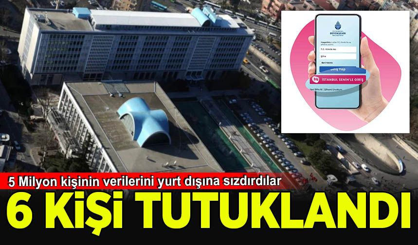 'İstanbul Senin' soruşturmasında 6 kişi tutuklandı