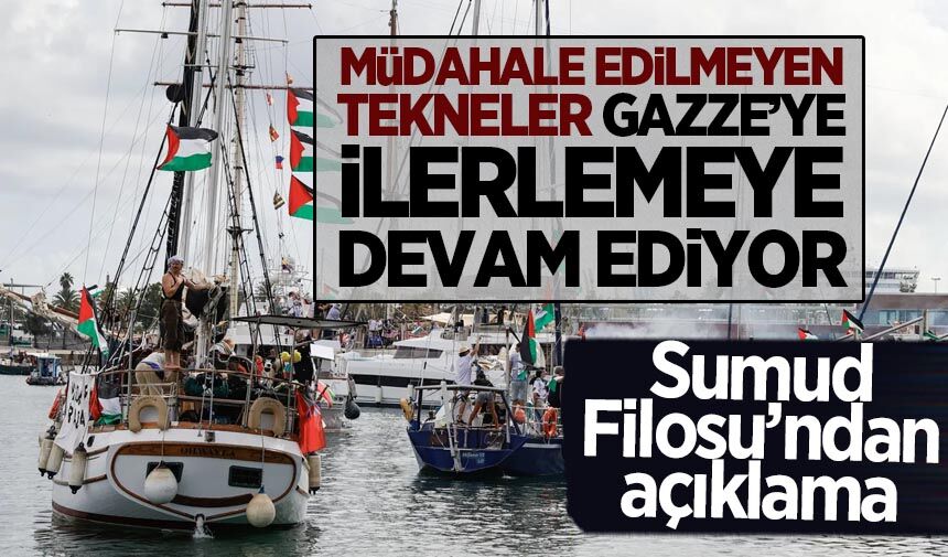 Sumud Filosu: Müdahale edilmeyen gemiler Gazze'ye ilerlemeye devam ediyor
