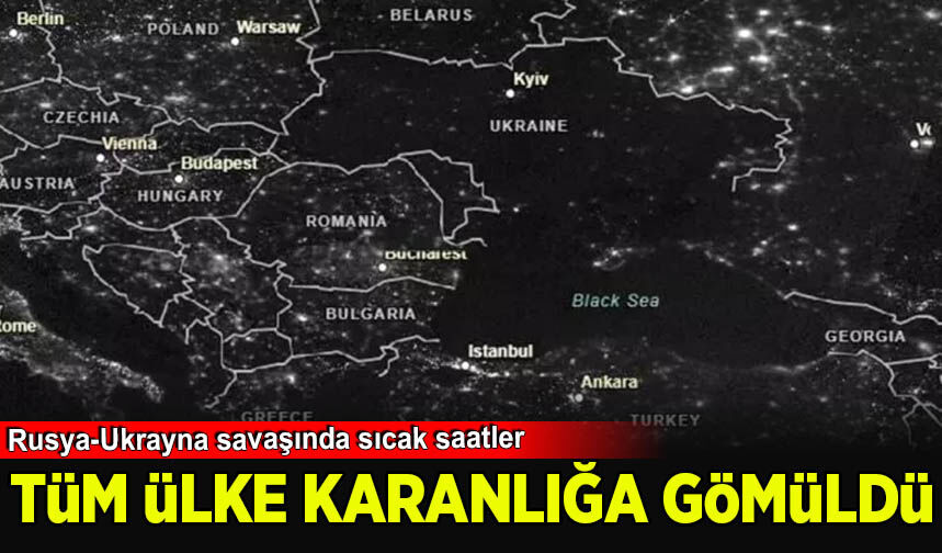Rusya-Ukrayna savaşında sıcak saatler: Tüm ülke karanlığa gömüldü