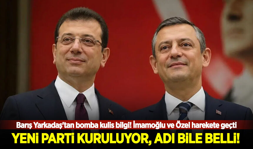 İmamoğlu ve Özel harekete geçti: Yeni parti kuruluyor