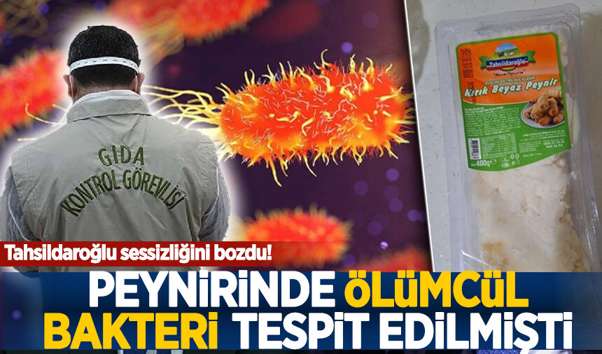 Peynirinde 'ölümcül bakteri' tespit edilmişti: Tahsildaroğlu sessizliğini bozdu