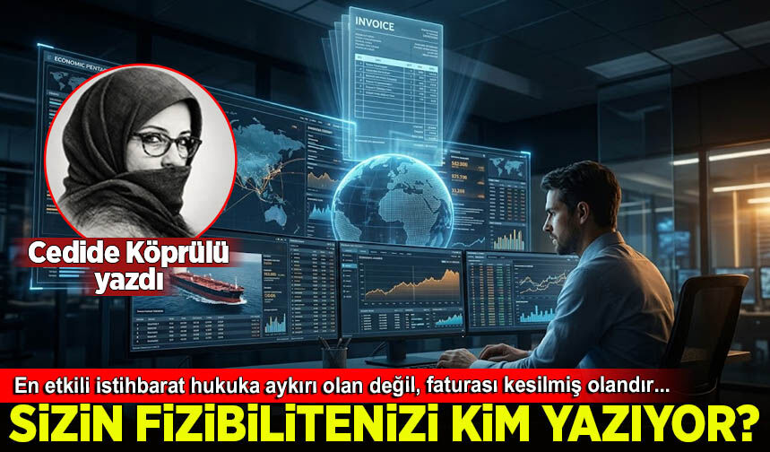 Cedide Köprülü yazdı: Faturası Kesilmiş İstihbarat, Ekonomik Pentagon