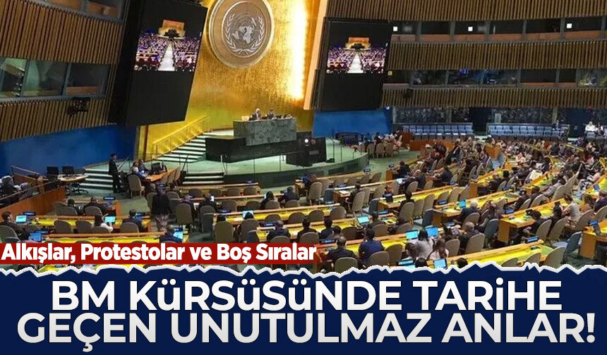 Alkışlar, protestolar ve boş sıralar: BM kürsüsünde tarihe geçen unutulmaz anlar!
