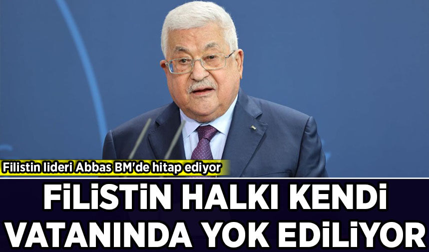 Filistin Devlet Başkanı Mahmud Abbas BM'ye hitap etti!