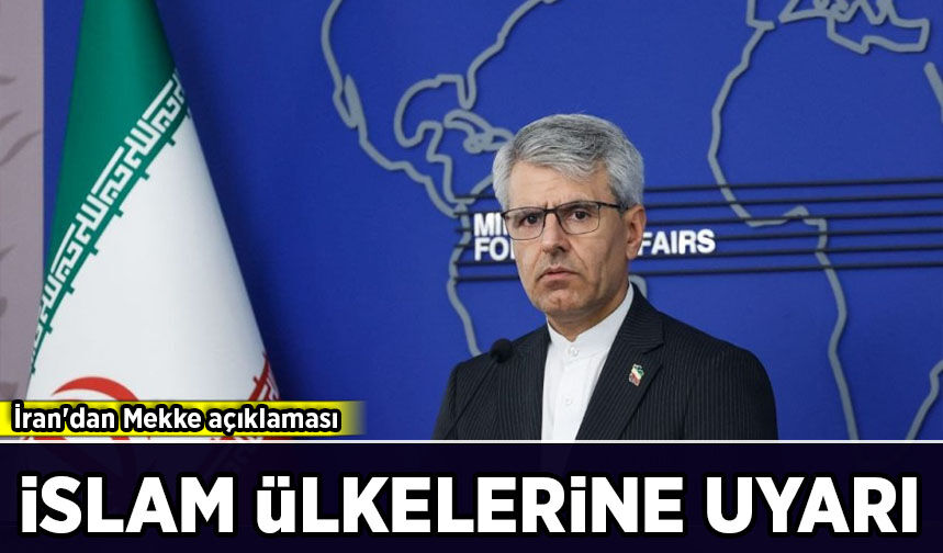 İran'dan Mekke açıklaması: İslam ülkelerine uyarı