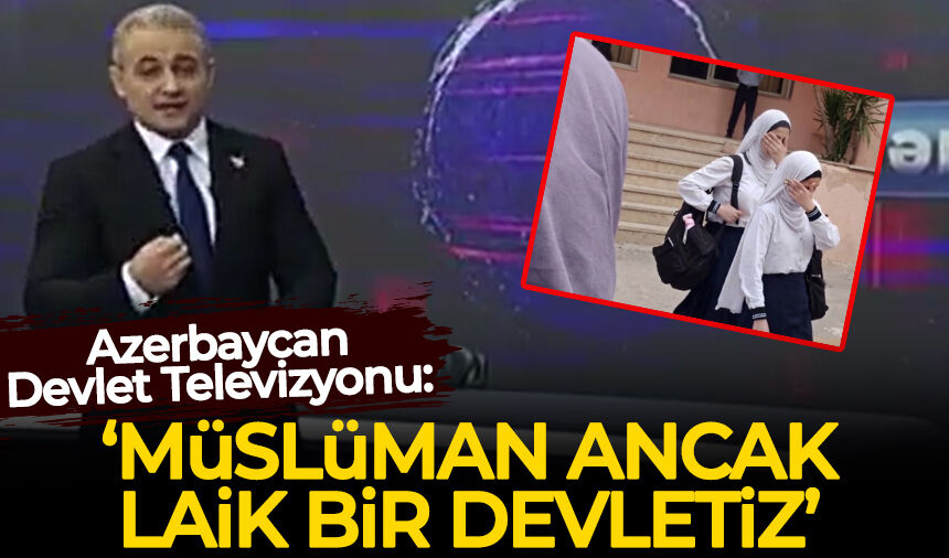 Azerbaycan Devlet Televizyonu: Müslüman ancak laik bir devletiz