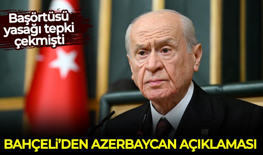 Devlet Bahçeli'den Azerbaycan açıklaması!