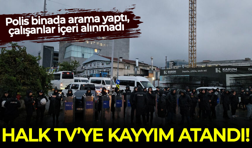 Halk TV'ye kayyım atandı, yayın durduruldu!